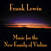 Music for the New Family of Violins